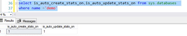 select is_auto_create_stats_on,is_auto_update_stats_on from sys.databases 
 where name ='demo' 